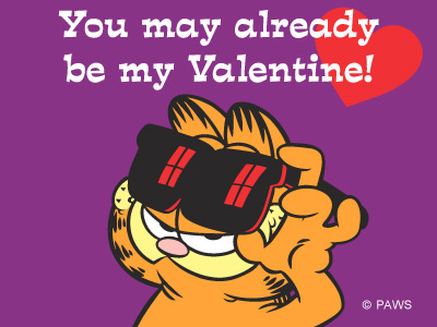 You may already be my Valentine!