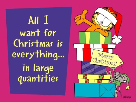 All I want for Christmas is everything